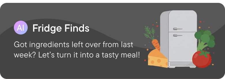 Fridge Finds — an AI feature card that turns leftover ingredients into a meal